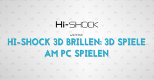  Hi-SHOCK 3D Brillen: 3D Spiele am PC spielen